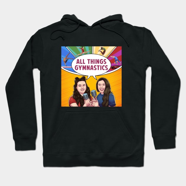 All Things Gymnastics Podcast Logo Hoodie by All Things Gymnastics Podcast 